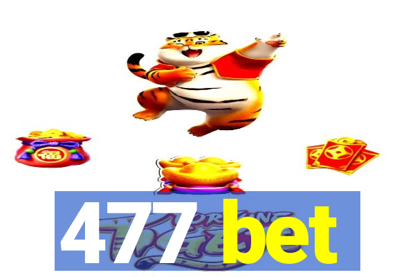 477 bet